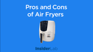 Pros and Cons of Air Fryer: What is an air fryer and how does it work?