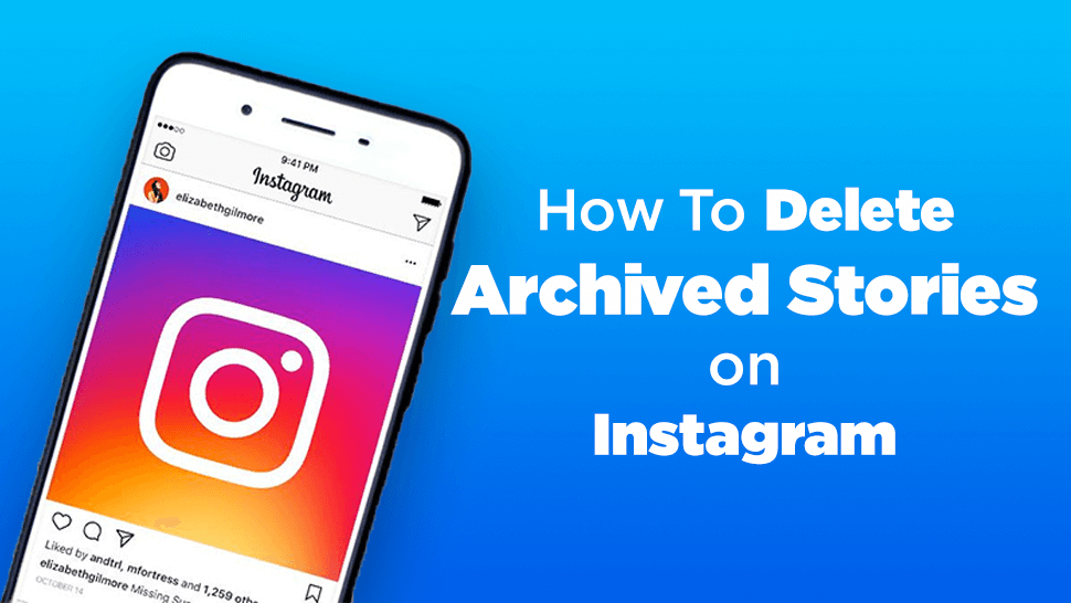 How To Delete Archived Stories on Instagram